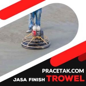 Harga Finish Trowel Beton