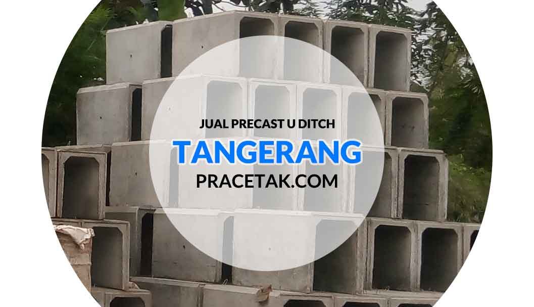 Harga U Ditch Tangerang 2020 Precast Saluran | Supplier Pabrik